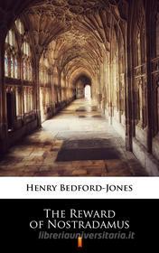 Ebook The Reward of Nostradamus di Henry Bedford-Jones edito da Ktoczyta.pl