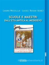 Ebook Scuole e maestri dall'età antica al Medioevo di Luigi Russo, Laura Mecella edito da Edizioni Studium S.r.l.