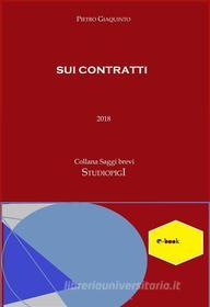 Ebook Sui Contratti di Pietro Giaquinto edito da STUDIOPIGI Edizioni