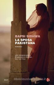 Ebook La sposa pakistana di Bapsi Sidhwa edito da Beat