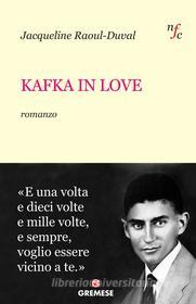 Ebook Kafka in love di Jacqueline Raoul-Duval edito da Gremese Editore