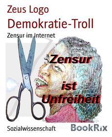 Ebook Demokratie-Troll di Zeus Logo edito da BookRix