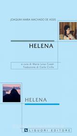 Ebook Helena di Joaquim Maria Machado de Assis, Carla Cirillo edito da Liguori Editore