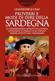 Ebook Proverbi e modi di dire della Sardegna di Gianmichele Lisai edito da Newton Compton Editori