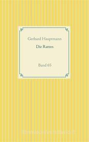 Ebook Die Ratten di Gerhard Hauptmann edito da Books on Demand