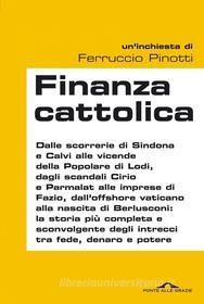 Ebook Finanza cattolica di Ferruccio Pinotti edito da Ponte alle Grazie