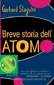 Ebook Breve storia dell'atomo di Gerhard Staguhn edito da Salani Editore