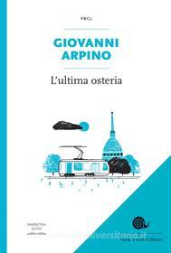 Ebook L'ultima osteria di Giovanni Arpino edito da Gruppo Giunti