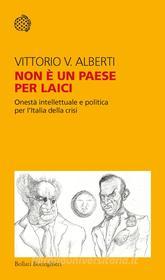 Ebook Non è un paese per laici di Vittorio V. Alberti edito da Bollati Boringhieri