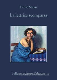 Libro Ebook La lettrice scomparsa di Fabio Stassi di Sellerio Editore