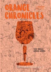 Ebook Orange Chronicles di Tito Faraci edito da Edizioni Gribaudo