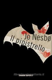 Ebook Il pipistrello di Nesbø Jo edito da Einaudi