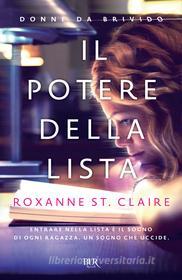Ebook Il potere della lista di St. claire Roxanne edito da BUR