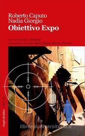Ebook Obiettivo Expo di Roberto Caputo, Nadia Giorgio edito da Robin Edizioni