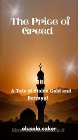 Ebook The Price of Greed di Olusola Coker edito da BookRix