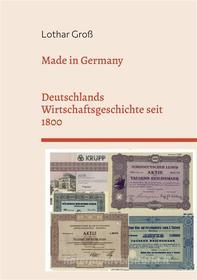 Ebook Made in Germany di Lothar Groß edito da Books on Demand