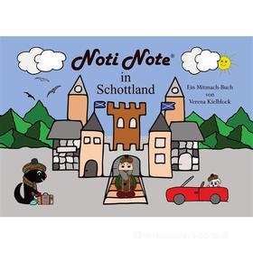 Ebook Noti Note in Schottland di Verena Kielblock edito da Books on Demand