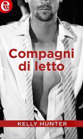 Ebook Compagni di letto (eLit) di Kelly Hunter edito da HarperCollins Italia