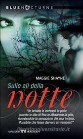 Ebook Sulle ali della notte di Maggie Shayne edito da HarperCollins Italia