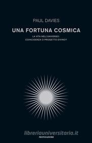 Ebook Una fortuna cosmica di Davies Paul edito da Mondadori