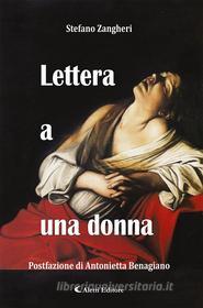 Ebook Lettera a una donna di Stefano Zangheri edito da Aletti Editore