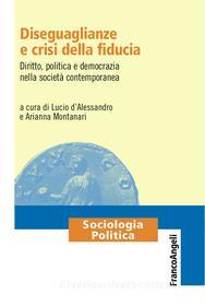Ebook Diseguaglianze e crisi della fiducia di AA. VV. edito da Franco Angeli Edizioni