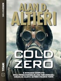 Ebook Cold Zero di Alan D. Altieri edito da Delos Digital