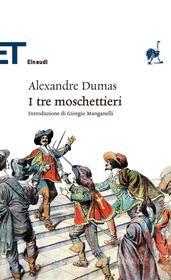 Ebook I tre moschettieri (Einaudi) di Dumas Alexandre edito da Einaudi