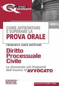 Ebook Come affrontare e superare la prova orale - Diritto Processuale Civile edito da Edizioni Simone