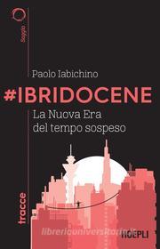 Ebook #Ibridocene di Paolo Iabichino edito da Hoepli