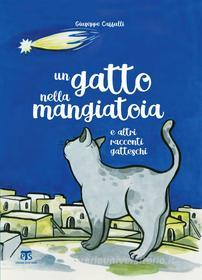 Ebook un gatto nella mangiatoia di Giuseppe Caffulli edito da Edizioni Terra Santa
