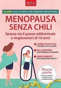 Ebook Menopausa senza chili di Vittorio Caprioglio edito da Edizioni Riza