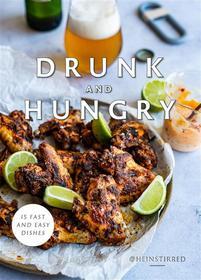 Ebook Drunk-Hungry-Heinstirred di Hein van Tonder edito da Hein van Tonder