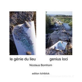 Ebook Le génie du lieu - Genius Loci di Nicolaus Bornhorn edito da Books on Demand