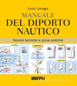 Ebook Manuale del diporto nautico di Guido Colnaghi edito da Hoepli