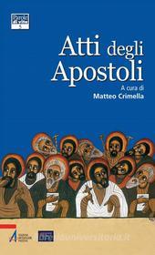 Ebook Atti degli Apostoli di Crimella Matteo edito da Edizioni Messaggero Padova