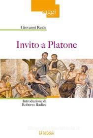 Ebook Invito a Platone di Giovanni Reale edito da La Scuola