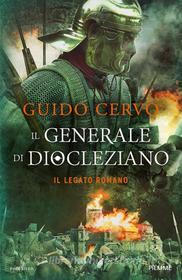 Ebook Il Generale di Diocleziano di Cervo Guido edito da Piemme