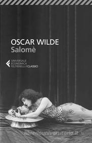 Ebook Salomè di Oscar Wilde edito da Feltrinelli Editore