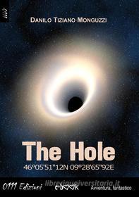 Ebook The Hole di Danilo Monguzzi edito da 0111 Edizioni