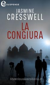 Ebook La congiura (eLit) di Jasmine Cresswell edito da HarperCollins Italia