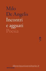 Ebook Incontri e agguati di De Angelis Milo edito da Mondadori