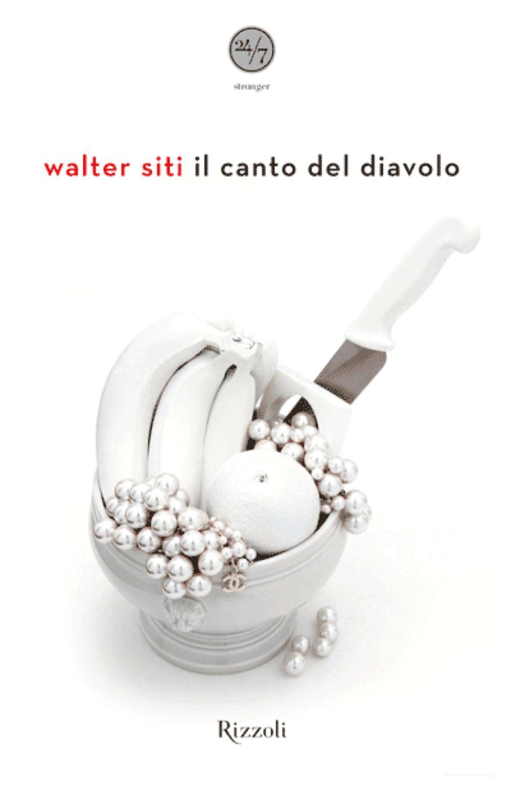 Ebook Il canto del diavolo di Siti Walter edito da Rizzoli