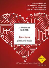 Ebook Dataclisma di Rudder Christian edito da Mondadori