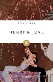 Ebook Henry & June di Nin Anaïs edito da Bompiani