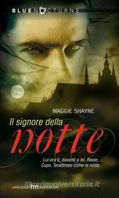 Ebook Il signore della notte di Maggie Shayne edito da HarperCollins Italia