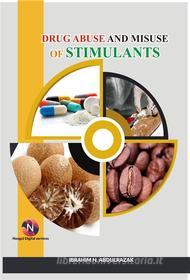 Ebook Drug Abuse and Misuse of Stimulants di ABDULRAZAK IBRAHIM NUGWA edito da NOOGUL ONLINE DIGITAL SERVICES