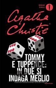 Ebook Tommy e Tuppence: in due s'indaga meglio di Christie Agatha edito da Mondadori