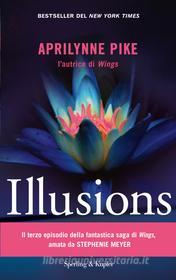 Ebook Illusions (versione italiana) di Pike Aprilynne edito da Sperling & Kupfer