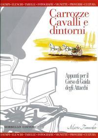 Ebook Carrozze, cavalli e dintorni di Mario Fenocchio edito da Antonio Sorbello Editore